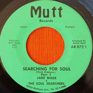Jake Wade & The Soul Searchers ‎– Searching For Soul