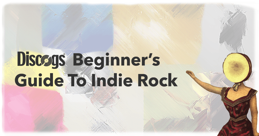 Beginner's Guide To Indie Rock